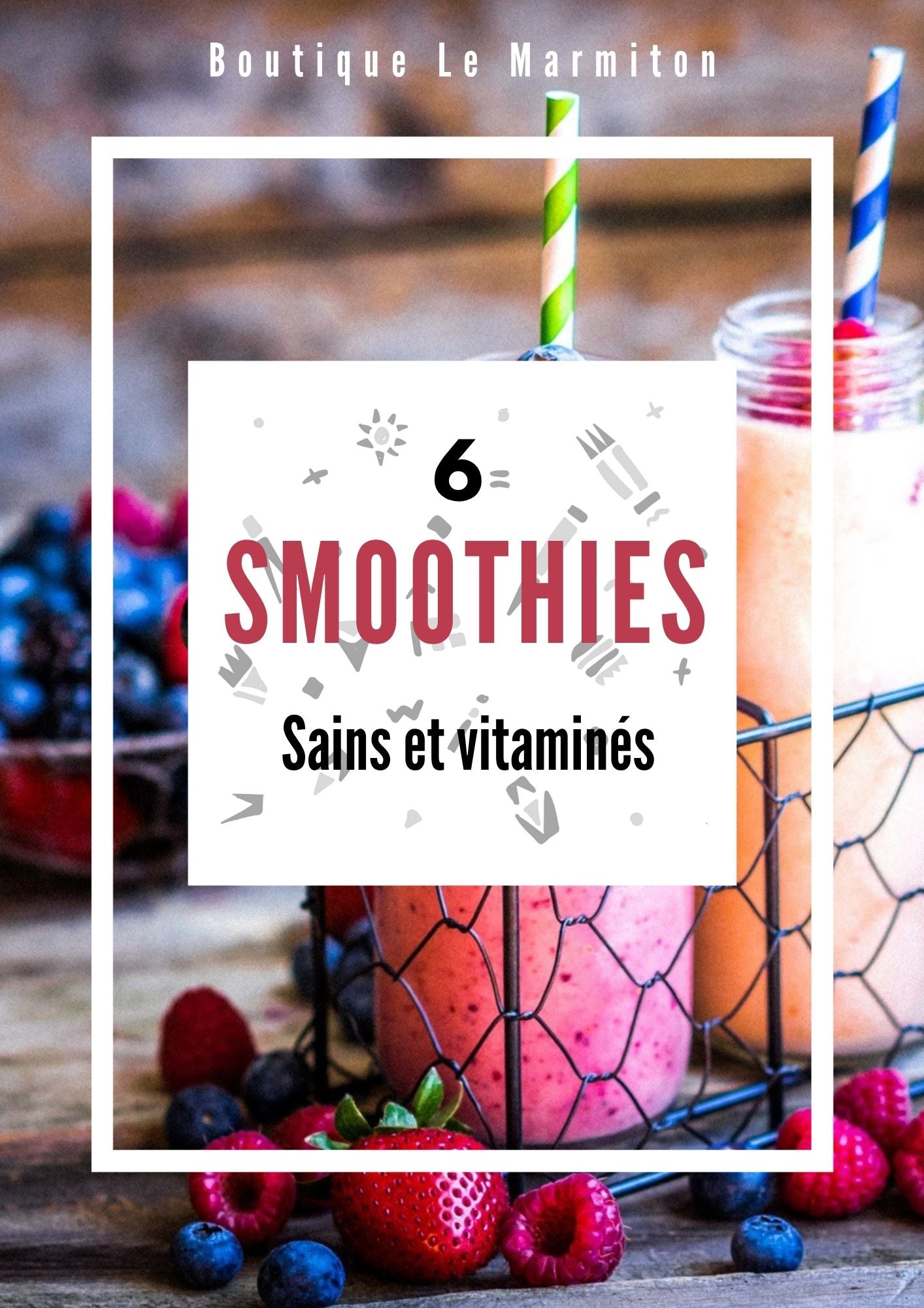 EBOOK 6 smoothies sains et vitaminés